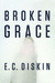 Broken Grace by E.C. Diskin