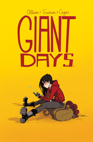 Giant Days, Vol. 1 (Giant Days, #1)