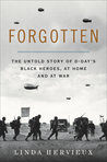Forgotten: The Untold Story of D-Day's Black Heroes, at Home and at War