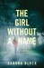 The Girl Without a Name (Zoe Goldman, #2) by Sandra Block