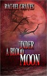 Under a Blood Moon