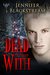 Dead to Begin With (Blood Prince #5.5) by Jennifer Blackstream