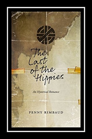 the-last-of-the-hippies-an-hysterical-romance