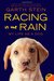 Racing in the Rain My Life as a Dog by Garth Stein
