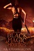 Black Magic & Mojitos by A.A. Chamberlynn
