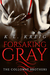 Forsaking Gray (The Colloway Brothers, #1) by K.L. Kreig