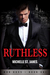 Ruthless (Mob Boss, #1) by Michelle St. James