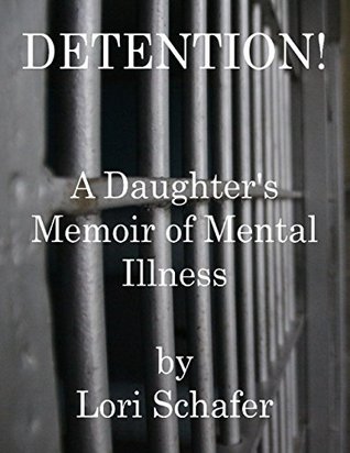 detention-a-daughter-s-memoir-of-mental-illness