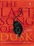 The Last Song of Dusk by Siddharth Dhanvant Sanghvi