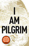 I Am Pilgrim (Pilgrim, #1)