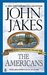 The Americans (Kent Family Chronicles, #8) by John Jakes