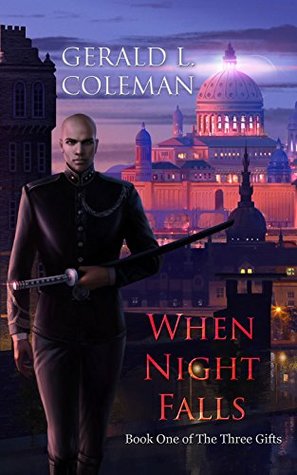 When Night Falls: Book One of The Three Gifts