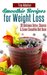 Smoothie Recipes for Weight Loss : 30 Delicious Detox, Cleanse and Green Smoothie Diet Book
