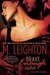 Brave Enough (Tall, Dark, and Dangerous, #3) by Michelle Leighton