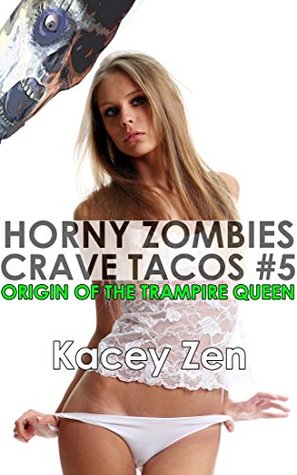 horny-zombies-crave-tacos-5-origin-of-the-trampire-queen