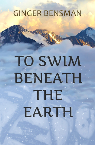 To Swim Beneath the Earth