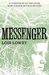 Messenger (The Giver Quartet #3) by Lois Lowry