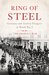 Ring of Steel Germany and Austria-Hungary in World War I by Alexander Watson