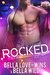 Rocked A New Adult Rockstar Romance (Billionaire's Obsession Book 1) by Bella Wild
