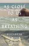 As Close to Us as Breathing
