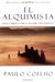 El alquimista una fábula para seguir tus sueños by Paulo Coelho