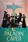 The Paladin Caper (Rogues of the Republic, #3)