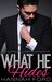 What He Hides (What He Wants, #7) by Hannah Ford