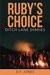 Ruby's Choice (Ditch Lane Diaries #1) by D.F. Jones