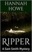 Ripper A Sam Smith Mystery (The Sam Smith Mystery Series Book 4) by Hannah Howe