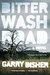 Bitter Wash Road by Garry Disher