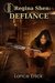 Regina Shen Defiance by Lance Erlick