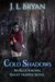 Cold Shadows (Ellie Jordan, Ghost Trapper #2) by J.L. Bryan