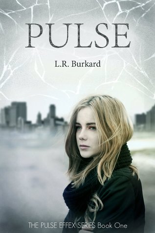 Pulse by L.R. Burkard Pulse by L.R. Burkard