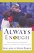 Always Enough God's Miraculous Provision Among the Poorest Children on Earth by Heidi Baker