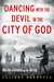 Dancing with the Devil in the City of God: Rio de Janeiro on the Brink