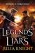 Legends and Liars (The Duellists Trilogy #2) by Julia Knight