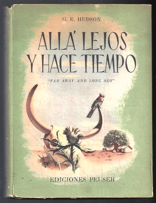 Ebook Allá lejos y hace tiempo by William Henry Hudson read! Ebook Allá lejos y hace tiempo by William Henry Hudson read!