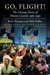 Go, Flight! The Unsung Heroes of Mission Control, 1965–1992 by Rick Houston