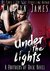 Under the Lights (Gone by Autumn, #2; Brothers of Rock, #12) by Karolyn James