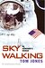 Sky Walking An Astronaut's Memoir by Thomas D. Jones