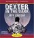 Dexter in the Dark (Dexter, #3) by Jeff Lindsay