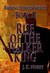 Rise of the Walker King (Walking Between Worlds; Book II) by Jay Norry