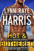 Hot and Bothered (Hostile Operations Team, #8) by Lynn Raye Harris