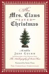 How Mrs. Claus Saved Christmas (The Christmas Chronicles #2)