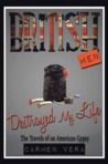 British Men Destroyed My Life: The Travels of An American Gypsy