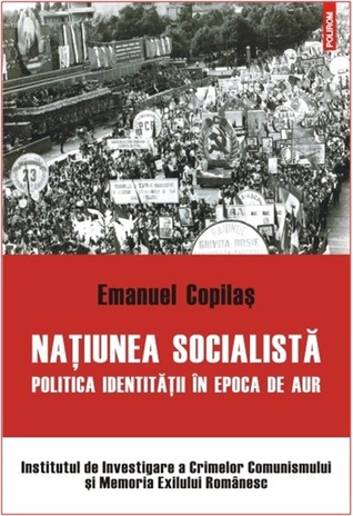 naiunea-socialist-politica-identitii-n-epoca-de-aur