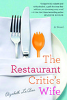 The Restaurant Critic's Wife by Elizabeth LaBan