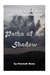 Paths of the Shadow (Quest of the Messenger, #1) by Hannah Ross