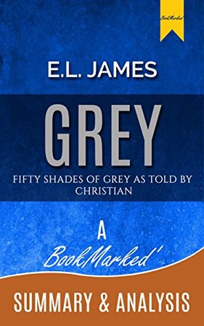 Grey Fifty Shades of Grey as Told by Christian Fifty Shades of Grey Series