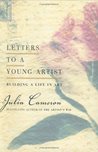 Letters to a Young Artist: Building a Life in Art